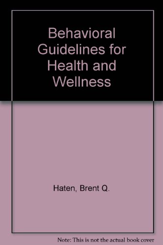 Stock image for Behavioral Guidelines for Health and Wellness for sale by Wonder Book
