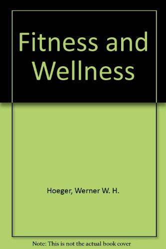 Stock image for Fitness and Wellness for sale by Better World Books