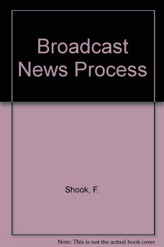 Stock image for Broadcast News Process for sale by ThriftBooks-Atlanta