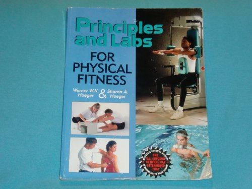 Imagen de archivo de Principles and Labs for Physical Fitness a la venta por Better World Books: West