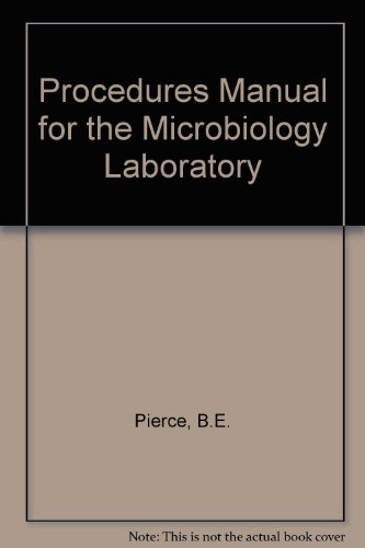 Procedures Manual for Microbiology (9780895823670) by Leboffe, Michael; Pierce, Burton E.