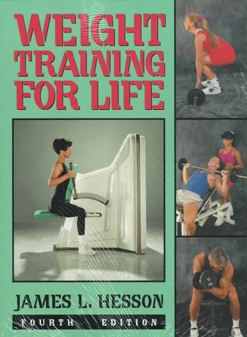 9780895823939: Weight Training for Life