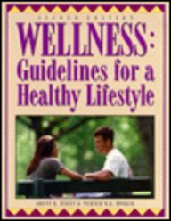 Stock image for Wellness: Guidelines for a Healthy Lifestyle for sale by Wonder Book