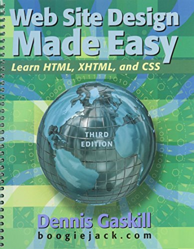Imagen de archivo de Web Site Design Made Easy: Learn HTML, XHTML, and CSS a la venta por ThriftBooks-Dallas