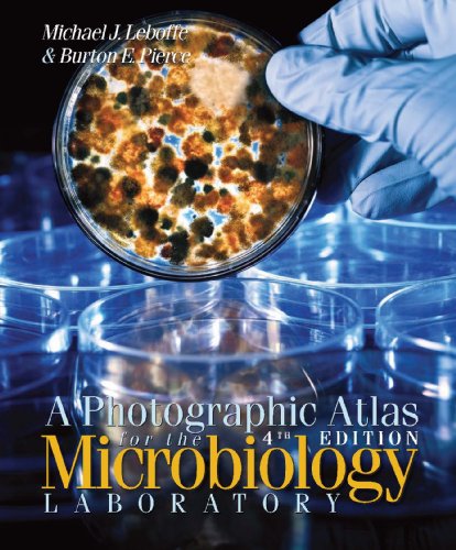 A Photographic Atlas for the Microbiology Laboratory (9780895828729) by Michael J. Leboffe; Burton E. Pierce