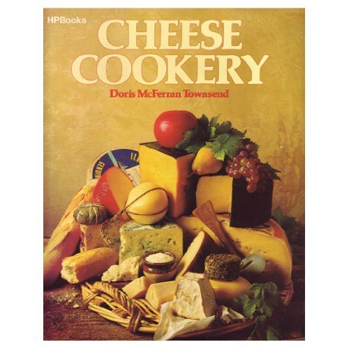 9780895860392: Cheese Cookery