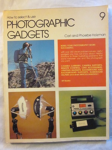 Imagen de archivo de How to select & use photographic gadgets (How-to-do-it books) a la venta por Wonder Book