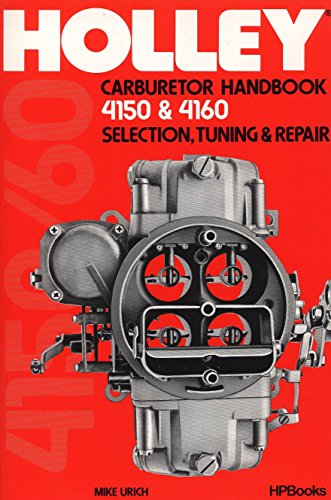 Beispielbild fr Holly Carburetor Handbook 4150 4160 Hp473 zum Verkauf von Upward Bound Books