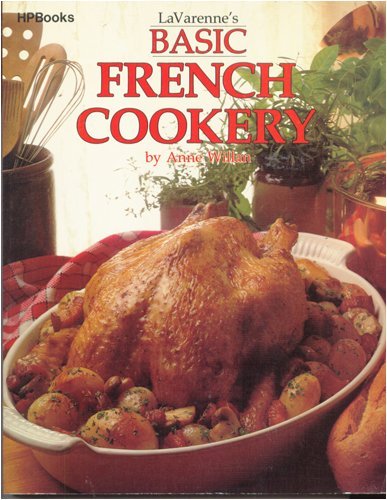 Stock image for Lavarenne's Basic French Cookery for sale by Jenson Books Inc