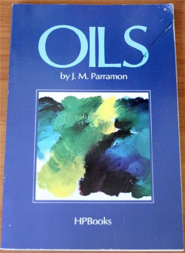 Oils (9780895860736) by J. M. Parramon