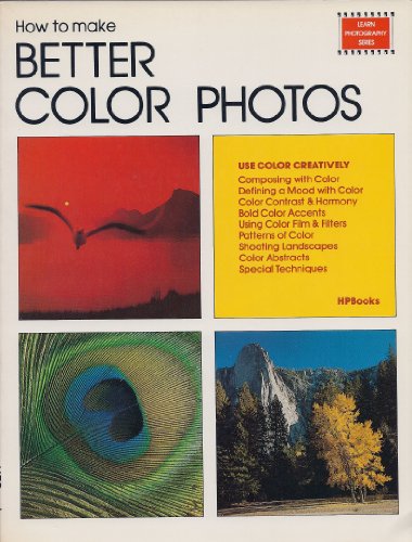Stock image for Better Color Photos (Learn photography series) for sale by Half Price Books Inc.
