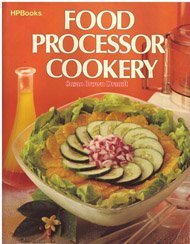 Stock image for Food Processor Cookery for sale by Hastings of Coral Springs