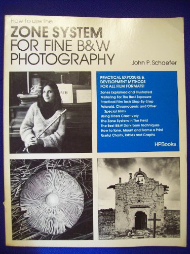 Imagen de archivo de How to Use the Zone System for Fine B&W Photography (HP Photobooks, Vol. 16) a la venta por HPB-Ruby