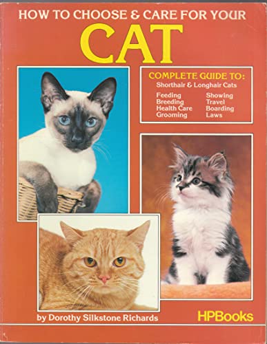 Imagen de archivo de How to Choose and Care for Your Cat a la venta por HPB Inc.