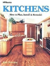 Stock image for Kitchens : How to Plan, Install and Remodel for sale by Better World Books: West