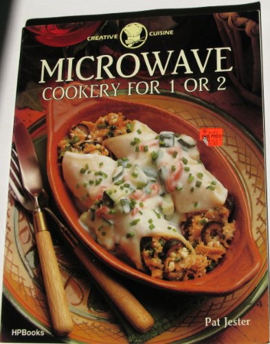 9780895862440: Microwave Cooking for One or Two (Creative Cuisine)
