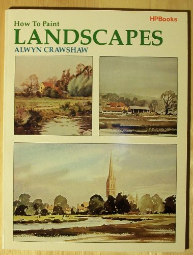 Imagen de archivo de How to Paint Landscapes a la venta por Better World Books