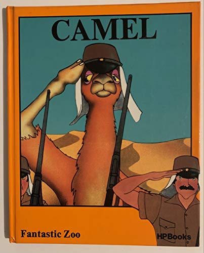 Imagen de archivo de The Camel (Fantastic Zoo) (English and Spanish Edition) a la venta por SecondSale