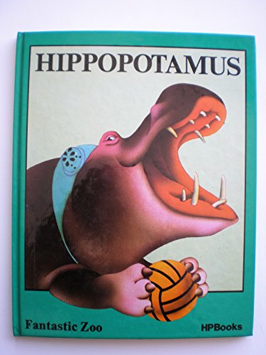Stock image for The Hippopotamus (Fantastic Zoo) (English and Spanish Edition) for sale by Hawking Books