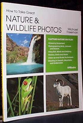 Beispielbild fr How to Take Great Nature and Wildlife Photos zum Verkauf von WorldofBooks