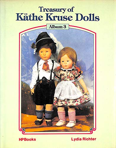 Beispielbild fr Treasury of Kathe Kruse Dolls (Album 3) zum Verkauf von Front Cover Books