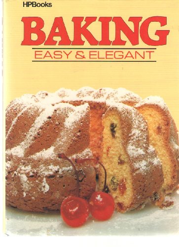 Stock image for Baking Easy/Elegant for sale by ThriftBooks-Atlanta