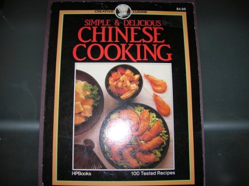 Beispielbild fr Simple and Delicious Chinese Cooking zum Verkauf von Better World Books