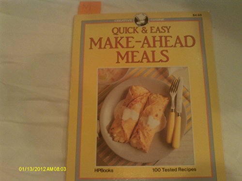 Beispielbild fr Quick & Easy Make-Ahead Meals zum Verkauf von Faith In Print