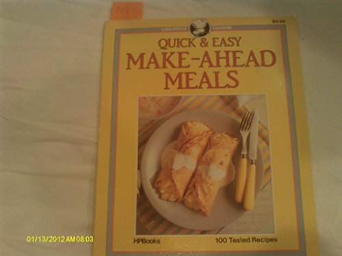Stock image for Quick and Easy, Make-Ahead Meals (Includes chapters about soups and salads: light meals and snacks; main dishes; special occasions; desserts. Illustrated. Originally published as Cooking for Your Freezer) for sale by GloryBe Books & Ephemera, LLC