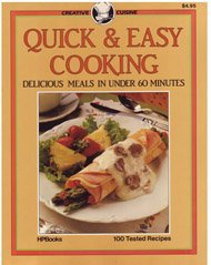 Stock image for Quick & Easy Cooking Delicious Meals In Under 60 Minutes for sale by Tacoma Book Center