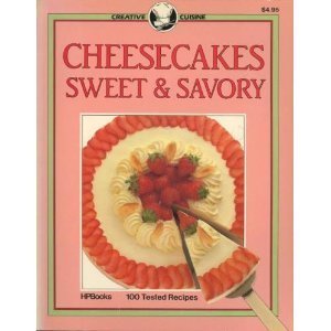 Cheesecakes Sweet and Savory (Creative Cuisine) (9780895863492) by Maher, Barbara