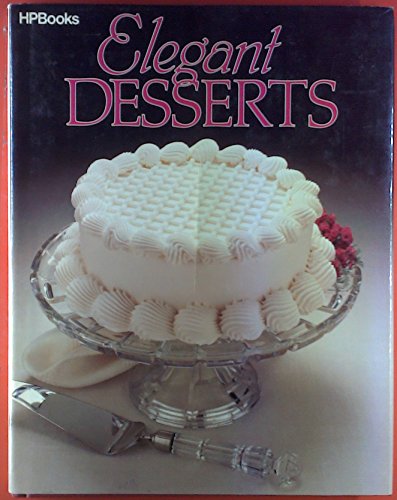 9780895863508: Elegant Desserts
