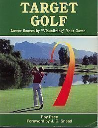 Beispielbild fr Target Golf : Lower Scores by Visualizing Your Own Game zum Verkauf von Better World Books