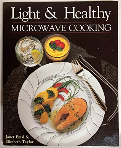 Stock image for Light & Healthy Microwave Cooking for sale by Wonder Book