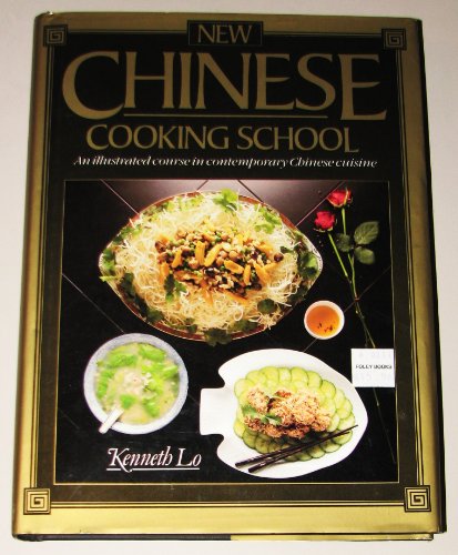 Stock image for New Chinese Cooking School for sale by Better World Books: West