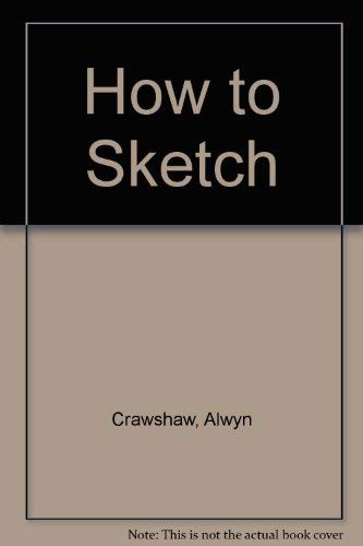 Stock image for How To Sketch for sale by Wonder Book