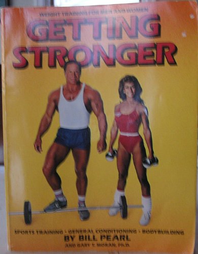 9780895864406: Getting Stronger: Weight Training for Men and Women