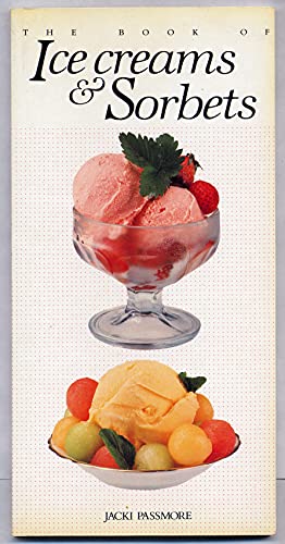 Beispielbild fr Ice Creams and Sorbets zum Verkauf von Better World Books