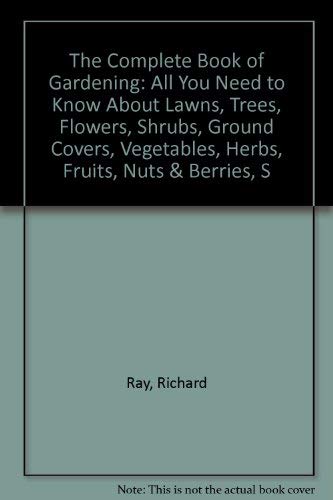 Beispielbild fr The Complete Book of Gardening zum Verkauf von Better World Books