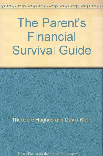 Beispielbild fr The Parent's Financial Survival Guide zum Verkauf von Robinson Street Books, IOBA