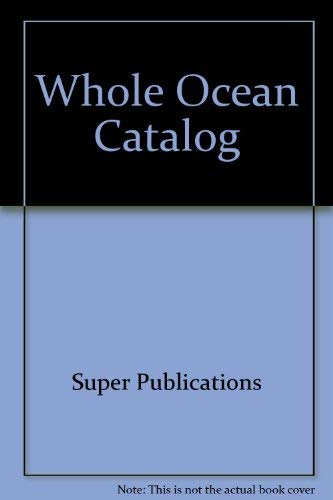 Beispielbild fr Whole Ocean Catalog zum Verkauf von HPB-Movies