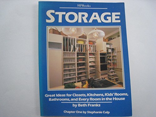 Imagen de archivo de STORAGE - Great ideas for closets, kitchens, kids rooms, bathrooms, and every room in the house a la venta por Ed Buryn Books