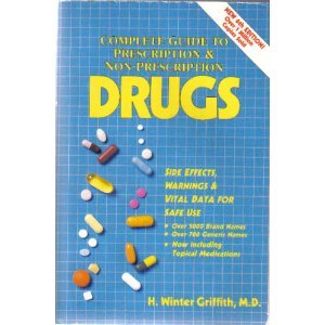 9780895867537: Complete Guide to Prescription and Non-Prescription Drugs: Side-Effects- Warn...