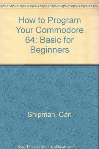 9780895867629: How to Program Your Commodore 64: Basic for Beginners