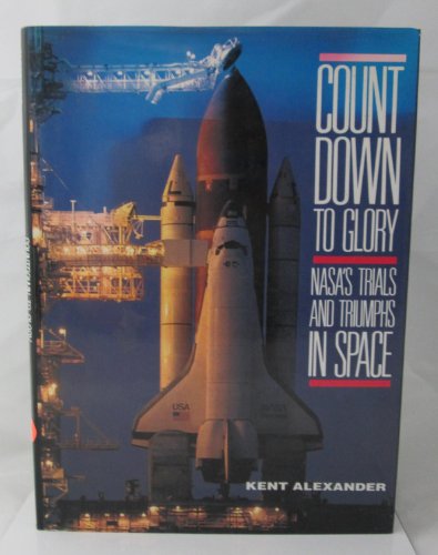 Stock image for Countdown to Glory : NASA's Trials and Triumphs in Space for sale by Better World Books: West