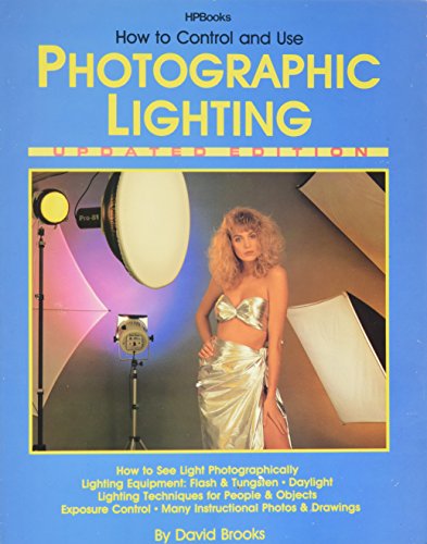 9780895868244: How to Control and Use Photographic Lighting