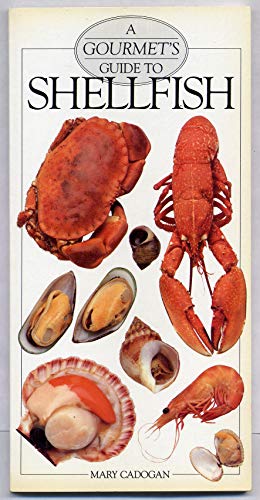 Beispielbild fr A Gourmet's Guide to Shellfish zum Verkauf von HPB Inc.