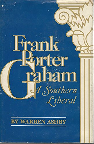 Stock image for Frank Porter Graham, a Southern liberal for sale by ThriftBooks-Dallas