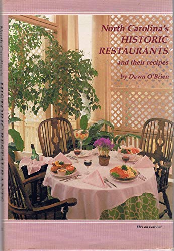 9780895870292: North Carolina's historic restaurants and their recipes