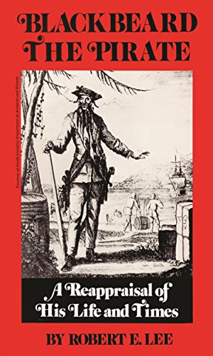 Beispielbild fr Blackbeard the Pirate: A Reappraisal of His Life and Times zum Verkauf von Wonder Book